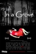 In a Grove film from Mike Bazanele filmography.
