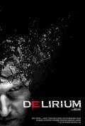 Delirium - movie with Chris Gann.