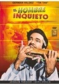 El hombre inquieto - movie with Lupe Carriles.