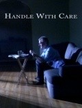 Handle with Care - movie with Alejandro Patino.