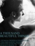 A Thousand Beautiful Things is the best movie in Stephanie Zmuda filmography.