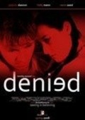 Denied is the best movie in Nevin Uord filmography.
