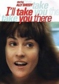 I'll Take You There film from Adrienne Shelly filmography.