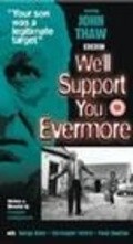 We'll Support You Evermore - movie with John Thaw.