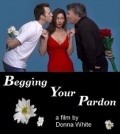 Begging Your Pardon film from Donna White filmography.