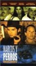 Narcos y perros - movie with Rafael Goyri.