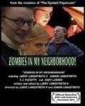 Film Zombies in My Neighborhood.