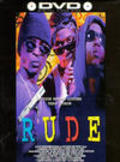 Rude is the best movie in Dean Marshall filmography.