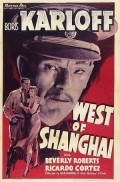 West of Shanghai - movie with Ricardo Cortez.