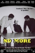 No More is the best movie in Ben O\'Brien filmography.