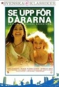 Se upp for dararna is the best movie in Nina Zanjani filmography.