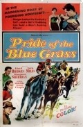 Film Pride of the Blue Grass.