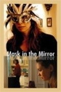 Mask in the Mirror is the best movie in Liza MakMehan filmography.
