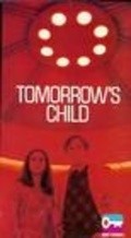Tomorrow's Child - movie with Stephanie Zimbalist.