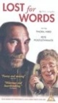 Lost for Words - movie with Pete Postlethwaite.