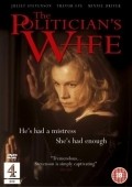 The Politician's Wife - movie with Juliet Stevenson.