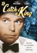 To Catch a King is the best movie in Barbara Parkins filmography.