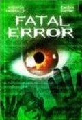 Fatal Error film from Armand Mastroianni filmography.