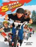 The Bike Squad film from Richard Gabai filmography.