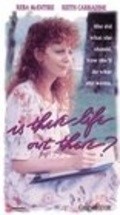 Is There Life Out There? is the best movie in Sheila Bailey filmography.