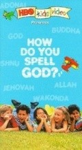 Animation movie How Do You Spell God?.