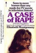 A Case of Rape - movie with Elizabeth Montgomery.