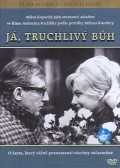 Ja, truchlivy buh is the best movie in Ilona Jirotkova filmography.