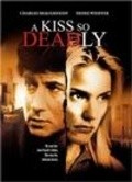 A Kiss So Deadly - movie with Charlotte Ross.