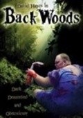 Back Woods film from Grant Woodhill filmography.
