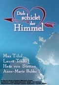 Dich schickt der Himmel - movie with Heio von Stetten.