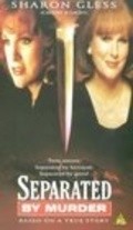 Separated by Murder - movie with Sharon Gless.