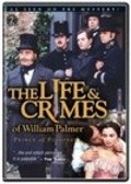 The Life and Crimes of William Palmer film from Alan Dossor filmography.