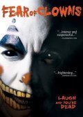 Fear of Clowns film from Kevin Kangas filmography.