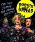 Film Boogie with the Undead.