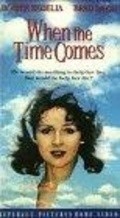 When the Time Comes - movie with Wendy Schaal.