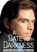 A Date with Darkness: The Trial and Capture of Andrew Luster film from Bobby Roth filmography.