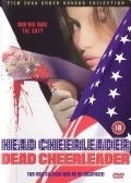Head Cheerleader Dead Cheerleader film from Jeffrey Miller filmography.