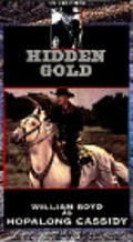 Hidden Gold - movie with William Boyd.