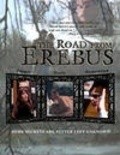 The Road from Erebus is the best movie in Djeyms DeSalvo filmography.