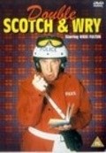 Double Scotch & Wry - movie with David Hayman.