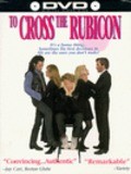 To Cross the Rubicon is the best movie in Lorraine Devon filmography.