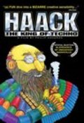 Haack ...The King of Techno film from Philip Anagnos filmography.