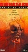 Biohazard: The Alien Force film from Steve Latshaw filmography.