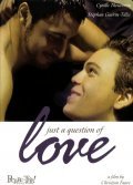 Juste une question d'amour film from Christian Faure filmography.