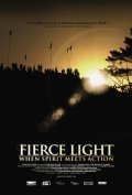 Fierce Light: When Spirit Meets Action - movie with Daryl Hannah.