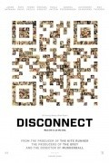 Disconnect film from Henry Alex Rubin filmography.