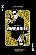 Mandrill film from Ernesto Diaz Espinoza filmography.