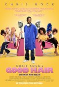 Good Hair is the best movie in Kevin Kirk filmography.