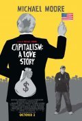 Capitalism: A Love Story film from Michael Moore filmography.