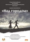 Nad gorodom - movie with Aleksandr Ratnikov.